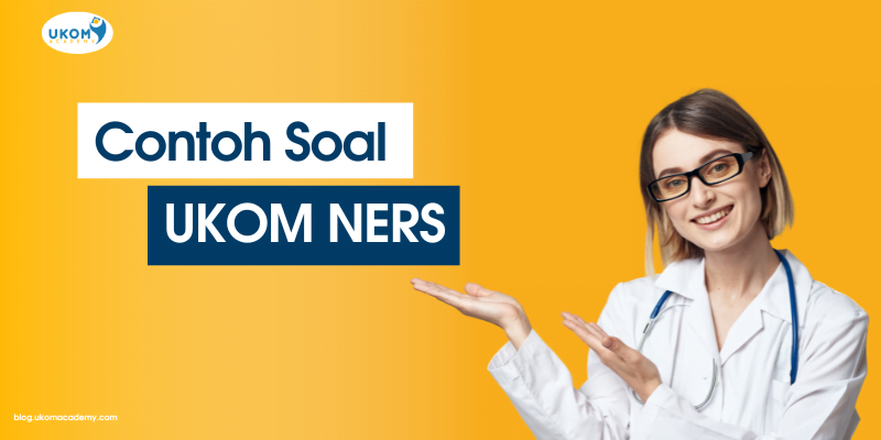 contoh soal ukom ners