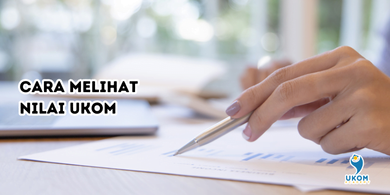 cara melihat nilai ukom