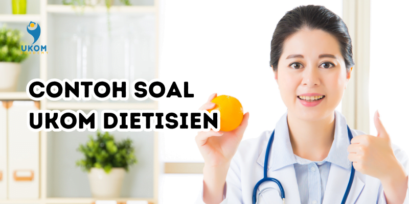 contoh soal ukom dietisien