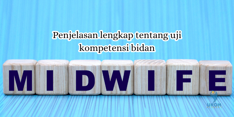 uji kompetensi bidan