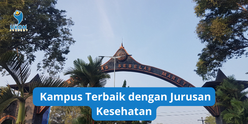 Kampus Terbaik dengan Jurusan Kesehatan